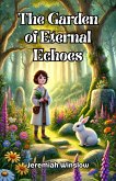The Garden of Eternal Echoes (eBook, ePUB)