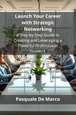 Launch Your Career with Strategic Networking (eBook, ePUB)