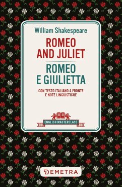 Cover Romeo and Juliet-Romeo e Giulietta. Testo italiano a fronte e note linguistiche
