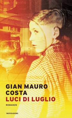 Luci di luglio - Costa, Gian Mauro