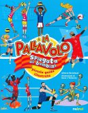 La pallavolo spiegata ai bambini. Piccola guida illustrata La pallavolo spiegata ai bambini. Piccola guida illustrata