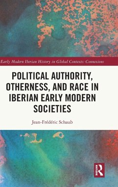 Cover Political Authority, Otherness, and Race in Iberian Early Modern Societies