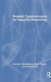 Strategic Communication for Impactful Partnership Strategic Communication for Impactful Partnership