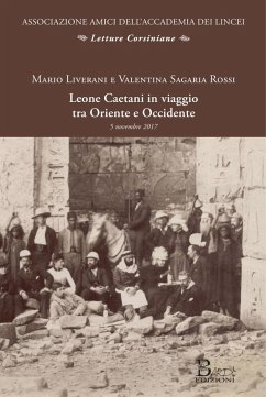 Cover Leone Caetani in viaggio tra Oriente e Occidente. Atti della conferenza (Roma, 5 novembre 2017)