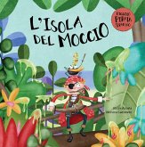 L' isola del moccio. Il piccolo pirata Serafino L' isola del moccio. Il piccolo pirata Serafino