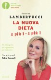 La nuova dieta 4 più 1 - 4 più 1. Per dimagrire, per rigenerare, per depurare La nuova dieta 4 più 1 - 4 più 1. Per dimagrire, per rigenerare, per depurare