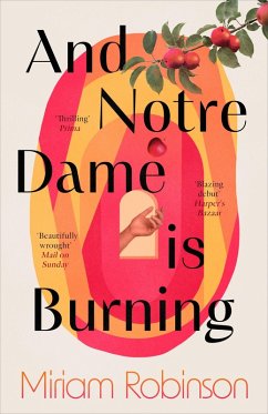 And Notre Dame is Burning - Robinson, Miriam