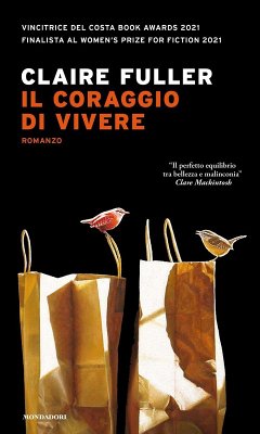 Il coraggio di vivere - Fuller, Claire