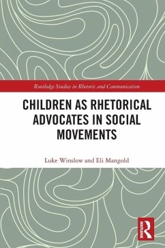 Children as Rhetorical Advocates in Social Movements - Winslow, Luke; Mangold, Eli