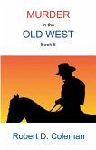 Murder in the Old West, Book Five
