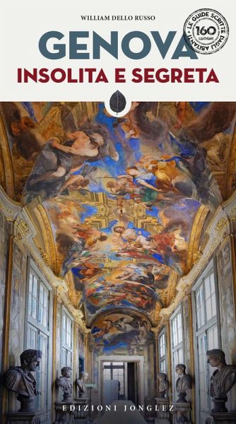 Genova insolita e segreta Genova insolita e segreta