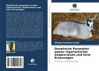Genetische Parameter zweier nigerianischer Ziegenrassen und ihrer Kreuzungen Genetische Parameter zweier nigerianischer Ziegenrassen und ihrer Kreuzungen