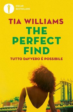 The perfect find. Tutto davvero è possibile - Williams, Tia