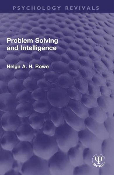 Problem Solving and Intelligence Problem Solving and Intelligence