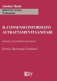 Il consenso informato ai trattamenti sanitari Il consenso informato ai trattamenti sanitari
