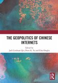 The Geopolitics of Chinese Internets