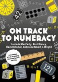 On Track to Numeracy On Track to Numeracy