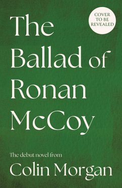 The Ballad of Ronan McCoy - Morgan, Colin