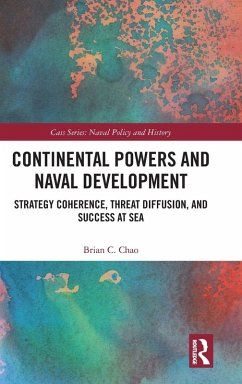 Continental Powers and Naval Development - Chao, Brian C.