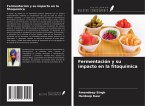 Fermentación y su impacto en la fitoquímica Fermentación y su impacto en la fitoquímica