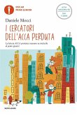 I cercatori dell'acca perduta. Ediz. ad alta leggibilità I cercatori dell'acca perduta. Ediz. ad alta leggibilità