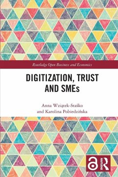 Digitization, Trust and SMEs - Wzi¿tek-Sta¿ko, Anna; Pobiedzi¿ska, Karolina