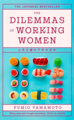 The Dilemmas of Working Women - Yamamoto, Fumio