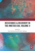 Resistance & Recovery in the #MeToo era, Volume II Resistance & Recovery in the #MeToo era, Volume II