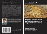 Impacto potencial del cambio climático en la seguridad alimentaria