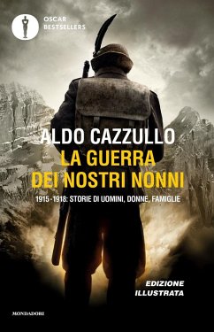 La guerra dei nostri nonni. 1915-1918: storie di uomini, donne, famiglie - Cazzullo, Aldo