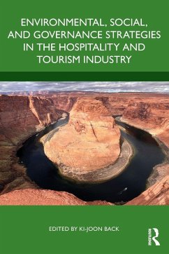 Environmental, Social, and Governance Strategies in the Hospitality and Tourism Industry Cover Environmental, Social, and Governance Strategies in the Hospitality and Tourism Industry