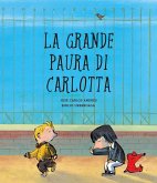 La grande paura di Carlotta La grande paura di Carlotta
