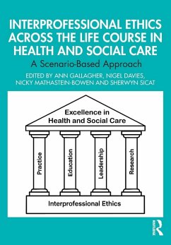 Cover Interprofessional Ethics Across the Life Course in Health and Social Care
