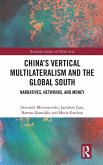 China's Vertical Multilateralism and the Global South China's Vertical Multilateralism and the Global South