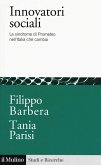 Innovatori sociali. La sindrome di Prometeo nell'Italia che cambia