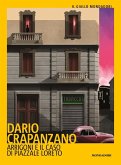 Arrigoni e il caso di piazzale Loreto