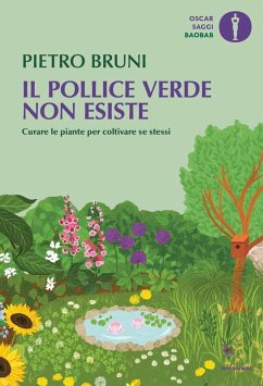 Cover Il pollice verde non esiste. Curare le piante per coltivare se stessi