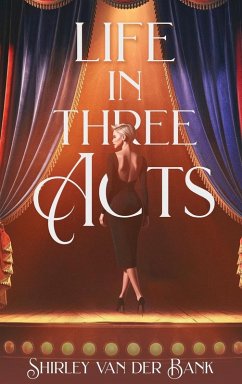Life in Three Acts - Bank, Shirley van der