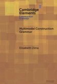 Multimodal Construction Grammar Multimodal Construction Grammar