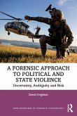 A Forensic Approach to Political and State Violence A Forensic Approach to Political and State Violence