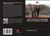 Lutte contre la criminalité liée aux espèces sauvages Lutte contre la criminalité liée aux espèces sauvages