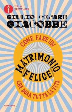 Cover Come fare un matrimonio felice che dura tutta la vita