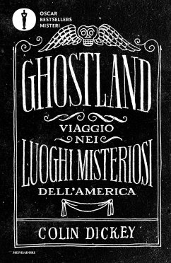 Cover Ghostland. Viaggio nei luoghi misteriosi dell'America