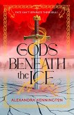 Gods Beneath the Ice