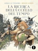 La ricerca dell'uccello del tempo La ricerca dell'uccello del tempo