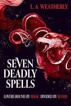 Kindred Trilogy: Seven Deadly Spells - Weatherly, L. A.