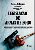 Legislação De Armas De Fogo Legislação De Armas De Fogo