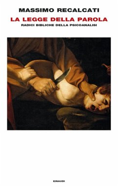 Cover La Legge della parola. Radici bibliche della psicoanalisi