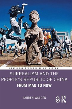 Surrealism and the People's Republic of China - Walden, Lauren