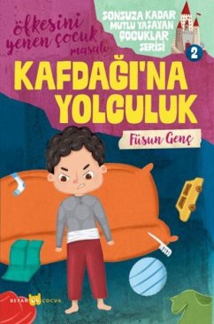 Cover Öfkesini Yenen Cocuk Masali - Kaf Dagina Yolculuk